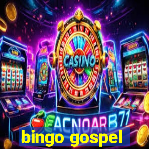 bingo gospel